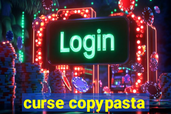 curse copypasta